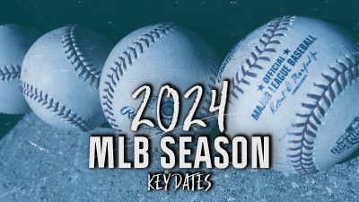 2024 MLB key dates: Spring training to end of regular season