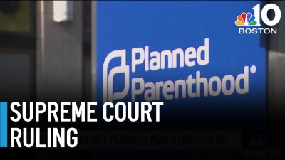 SCOTUS rules against Planned Parenthood in S.C.: What does it mean for Mass.?
