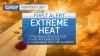 First Alert: Potentially dangerous heat Sunday through Tuesday